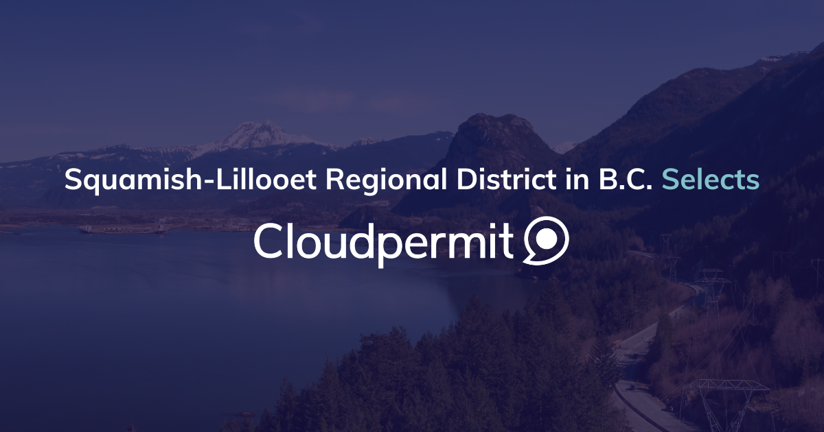 Squamish Lillooet Regional District In Bc Selects Cloudpermit